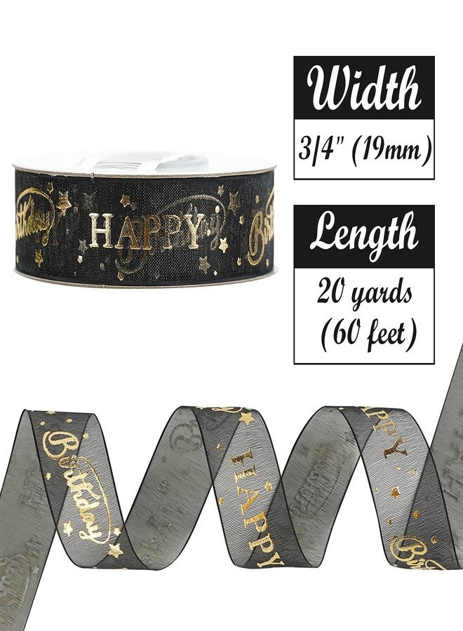 HUIHUANG Happy Birthday Ribbon Roll Gold Print Black Sheer Ribbon Gift Box Ribbon Party Decoration Gift Wrapping Organza Ribbon, Birthday Cake Ribbon (3/4 inch x 20 Yards) - Image 2
